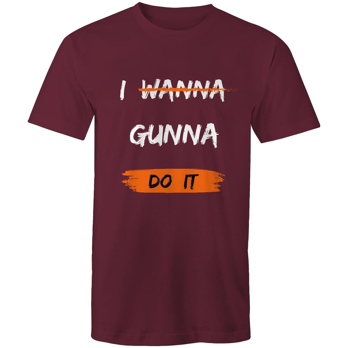 I WANNA GUNNA DO IT - Mens T-Shirt