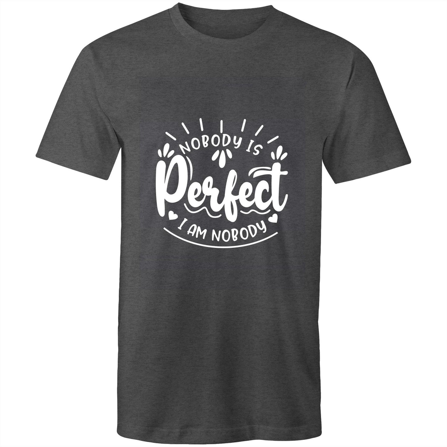 Nobody Is Perfect - Mens T-Shirt