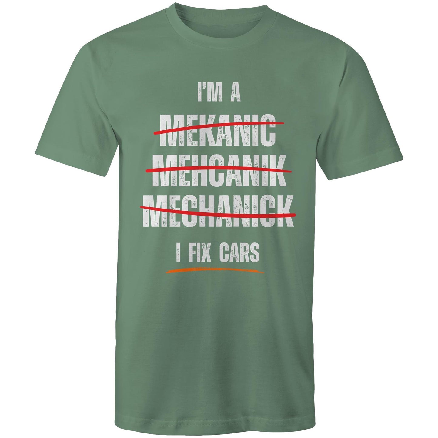 I'm a Mekanic, Mehcanik, Mechanick, I Fix Cars - Mens T-Shirt