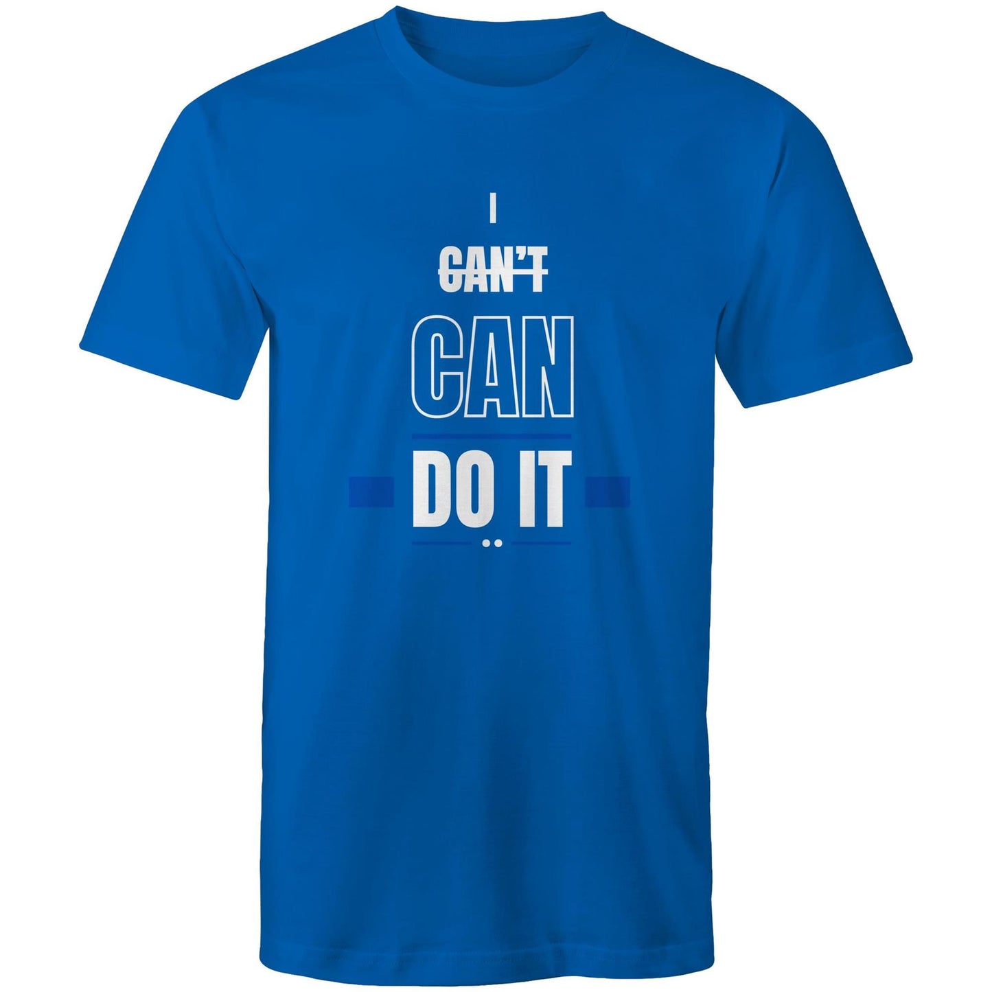 I CAN'T CAN DO IT - Mens T-Shirt