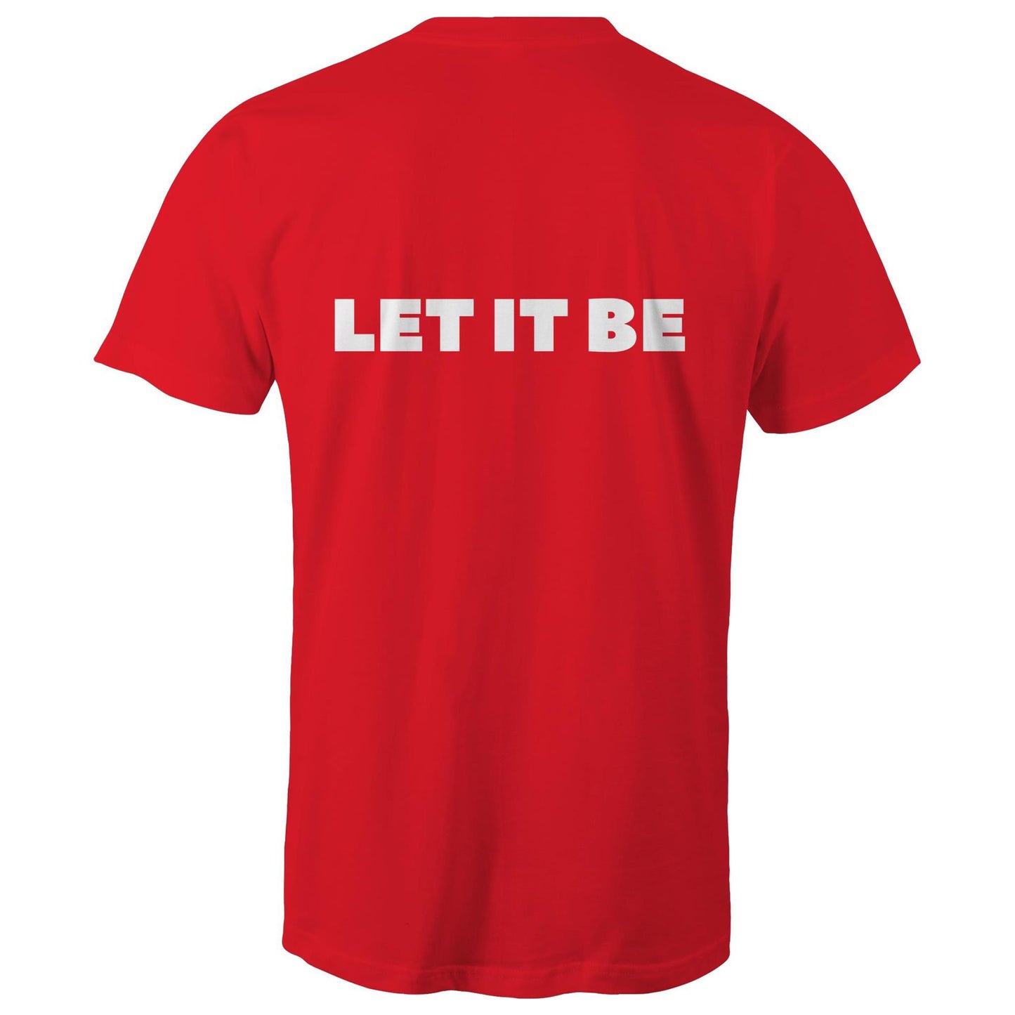LET IT BE - Unisex T-Shirt