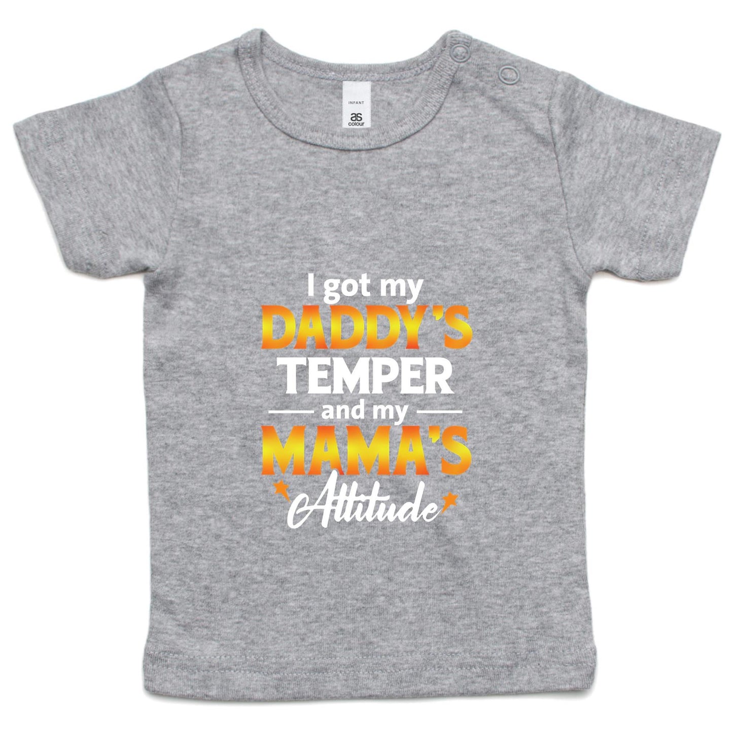 Fun Custom Toddler T-Shirt – I've Got My Daddy's Temper And My Mama's Attitude