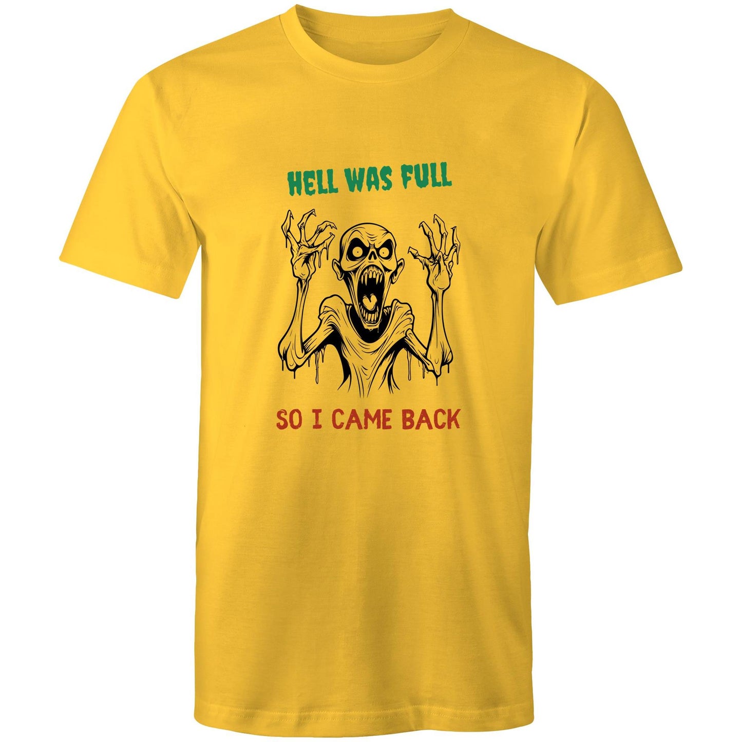 Hell Was Full - Mens T-Shirt