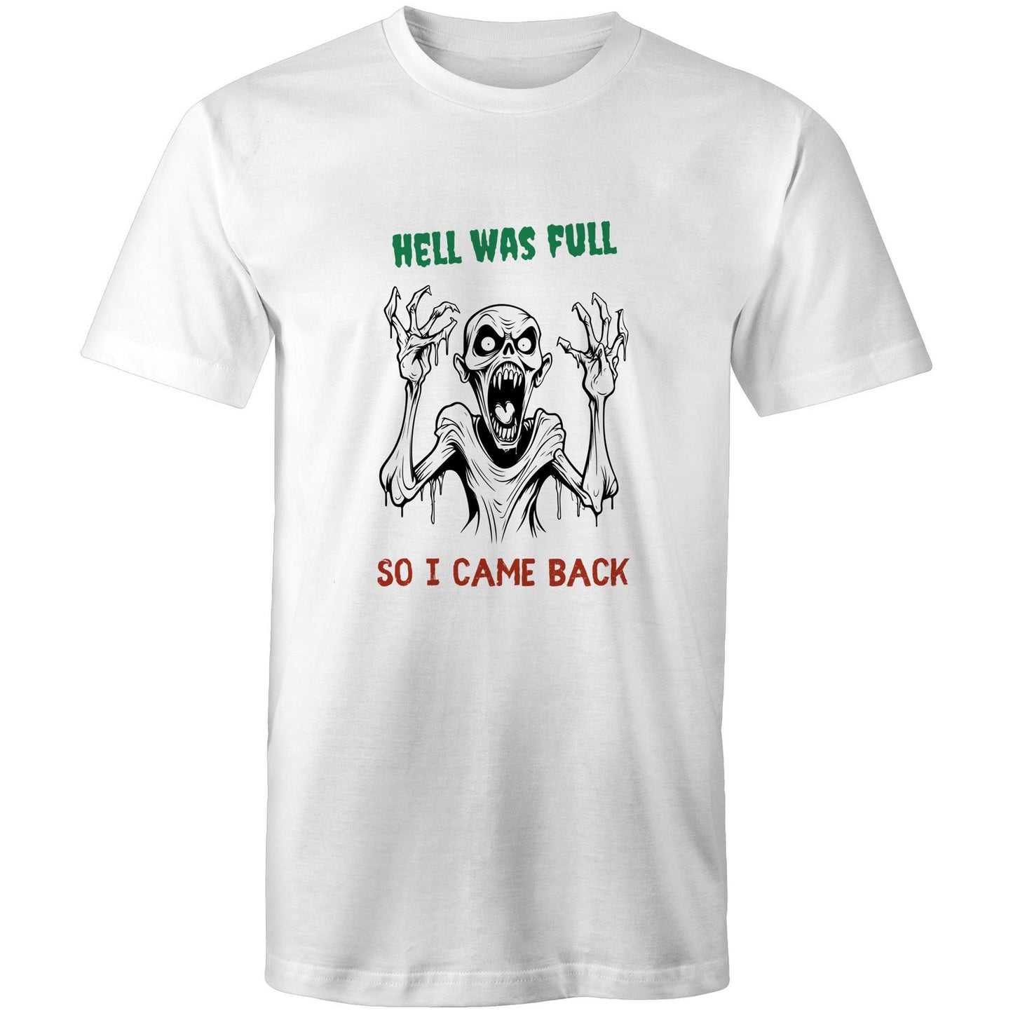 Hell Was Full - Mens T-Shirt