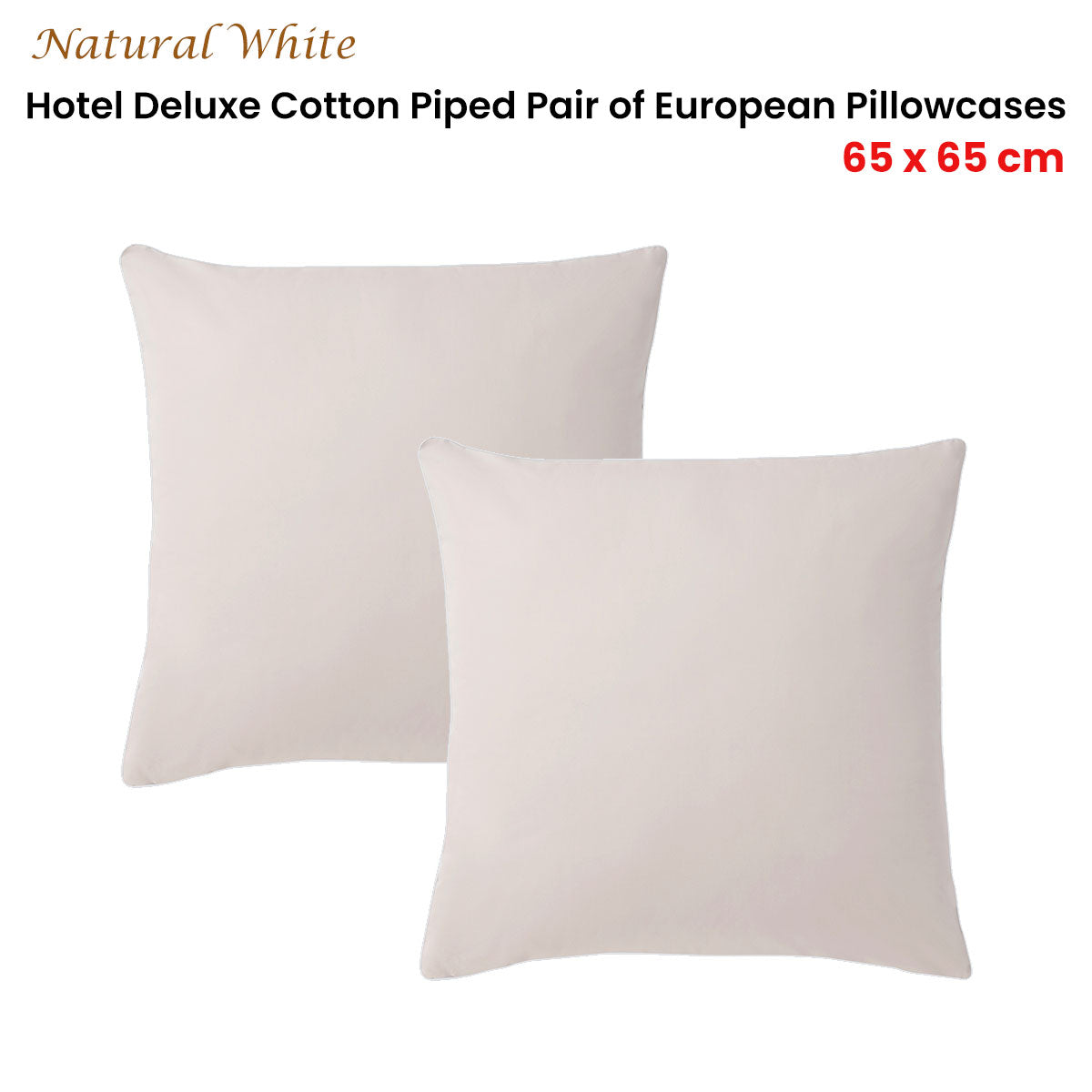 Accessorize Pair of  White/Natural Piped Hotel Deluxe Cotton European Pillowcases