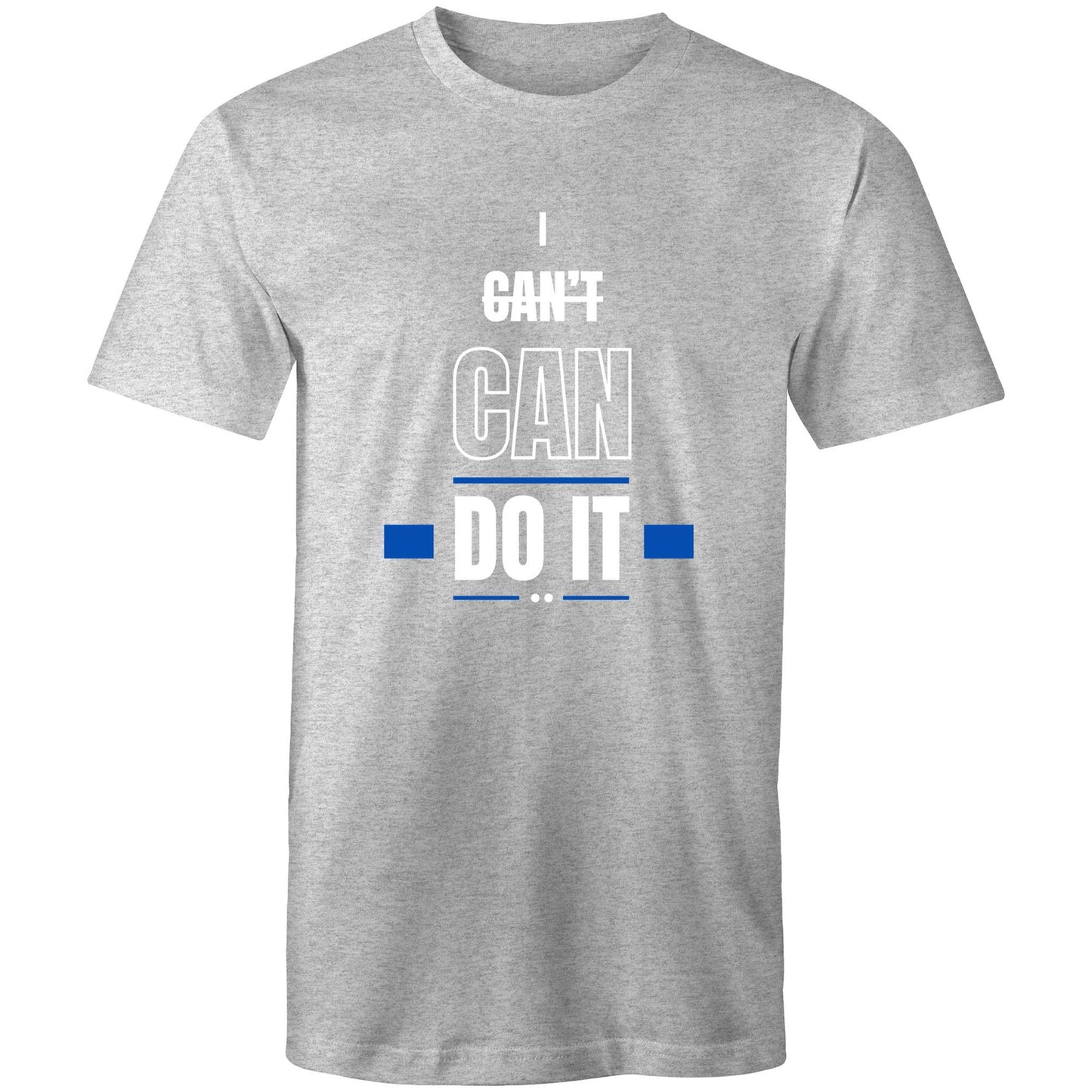 I CAN'T CAN DO IT - Mens T-Shirt