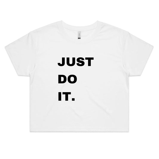 Just do It womans T Shirt