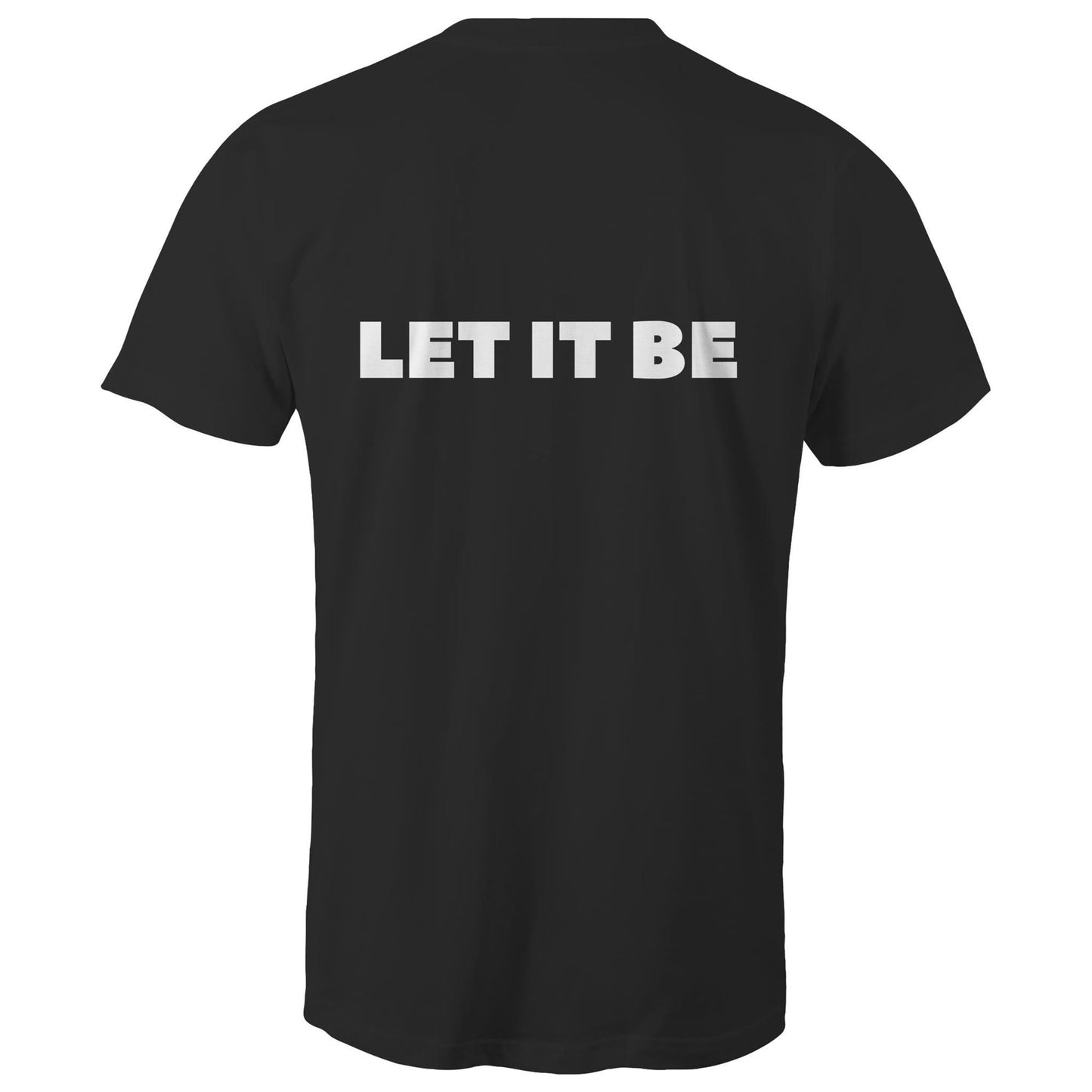 LET IT BE - Unisex T-Shirt