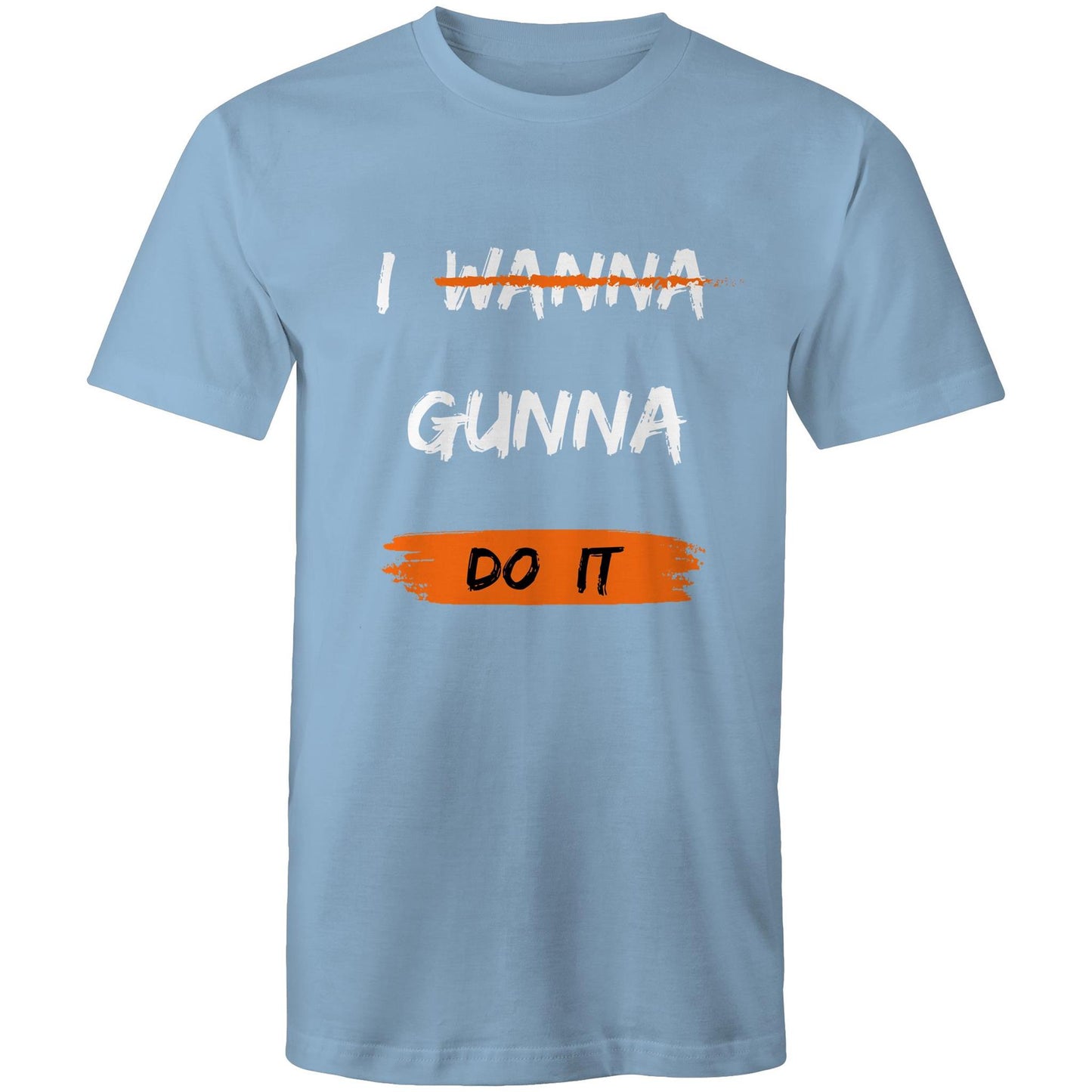 I WANNA GUNNA DO IT - Mens T-Shirt