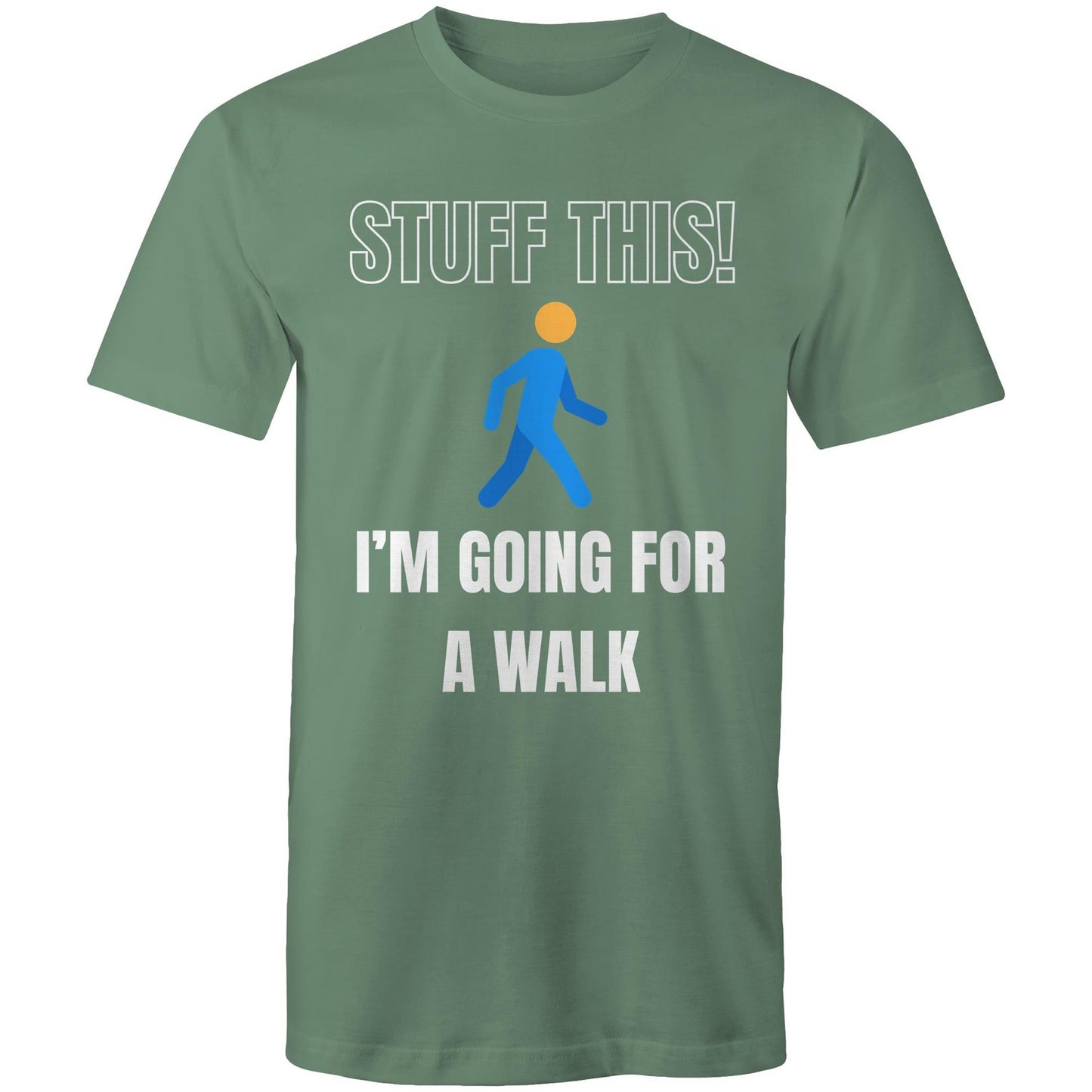 Stuff This! I'm Going For a Walk - Mens T-Shirt
