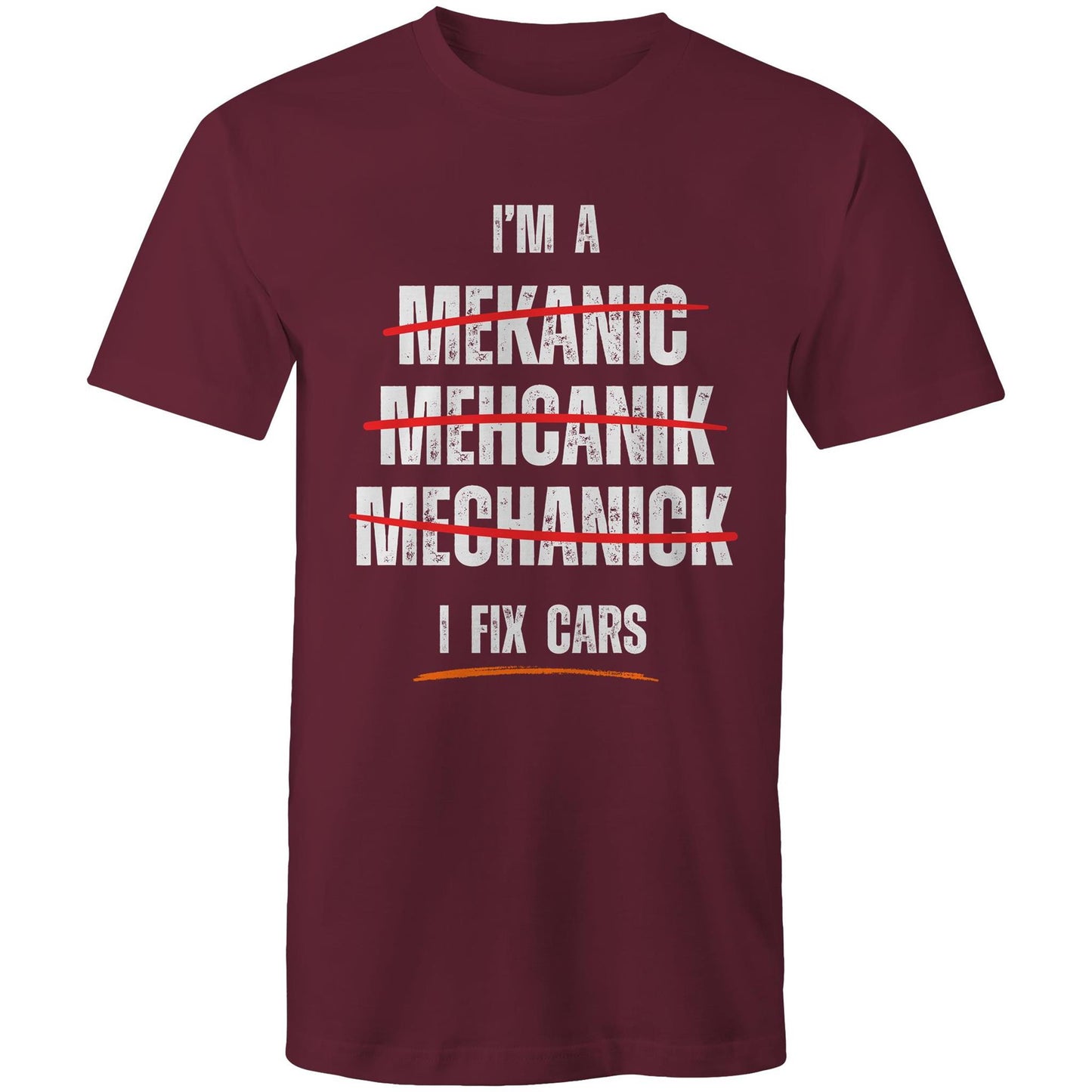 I'm a Mekanic, Mehcanik, Mechanick, I Fix Cars - Mens T-Shirt