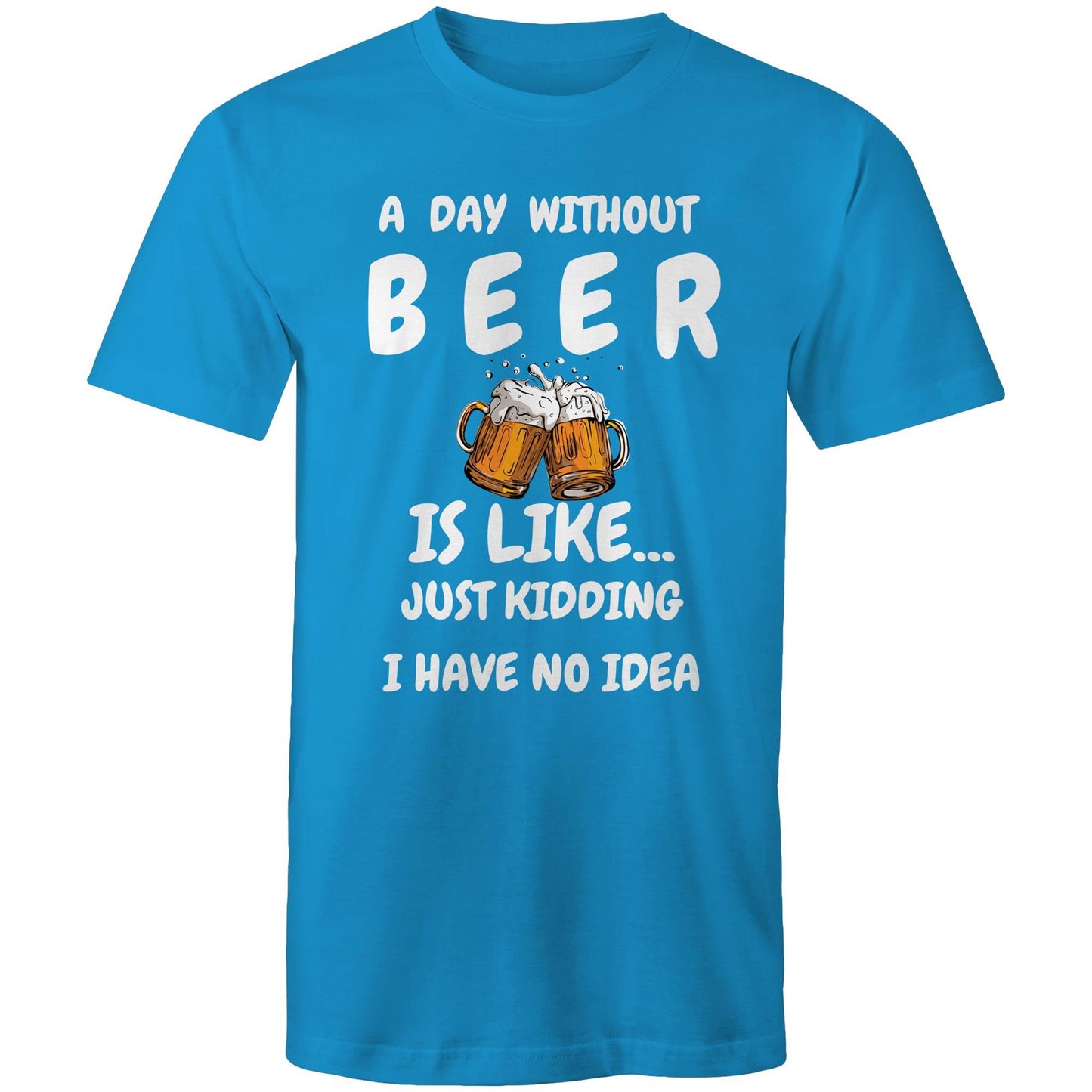 A Day Without Beer - Mens T-Shirt