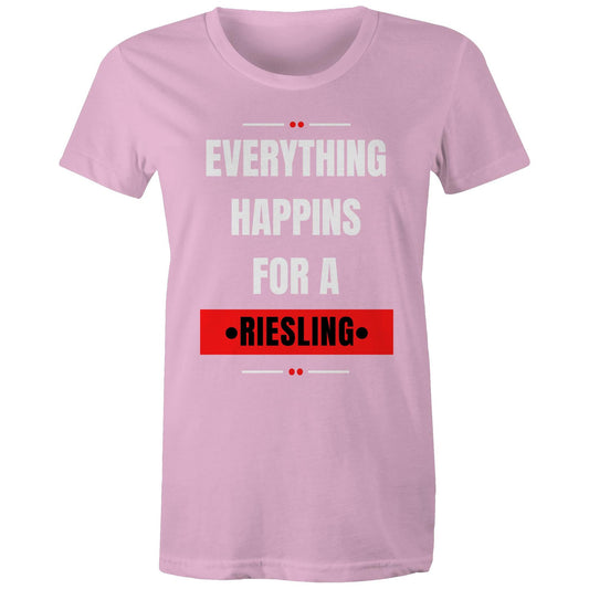 Everything Happens For A Riesling - Women's Maple Tee