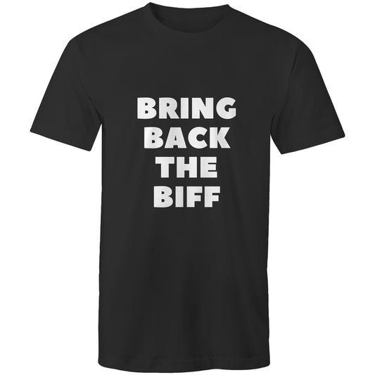 Bring Back The Biff T shirt
