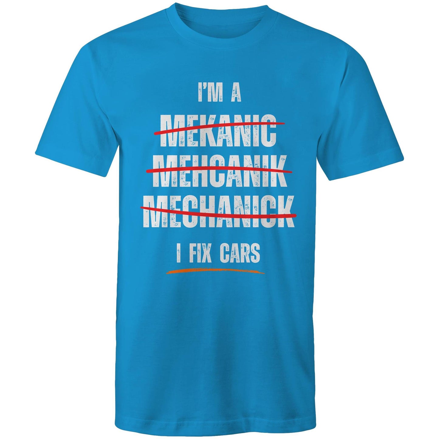 I'm a Mekanic, Mehcanik, Mechanick, I Fix Cars - Mens T-Shirt